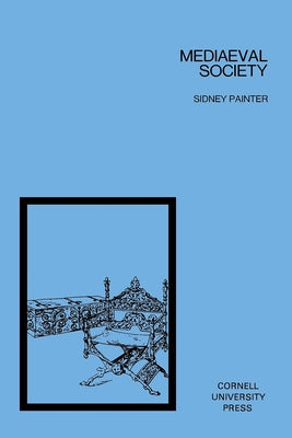 Mediaeval Society by Painter, Sidney