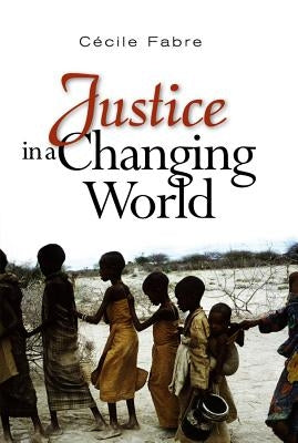 Justice in a Changing World by Fabre, Cecile