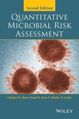 Quantitative Microbial Risk Assessment by Rose, Joan B.