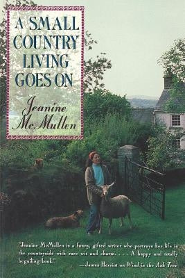 A Small Country Living Goes on by McMullen, Jeanine