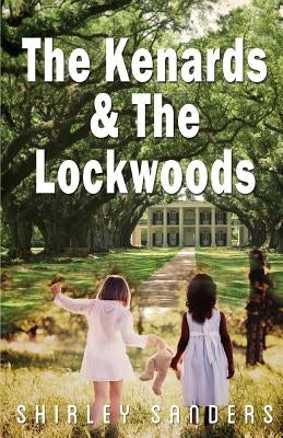 The Kenards and the Lockwoods by Sanders, Shirley