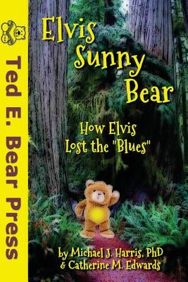 Elvis Sunny Bear by Edwards, Catherine M.