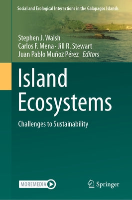 Island Ecosystems: Challenges to Sustainability by Walsh, Stephen J.