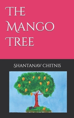 The Mango Tree by Chitnis, Shantanav