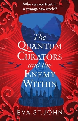 The Quantum Curators and the Enemy Within by St John, Eva