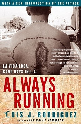 Always Running: La Vida Loca: Gang Days in L.A. by Rodriguez, Luis J.