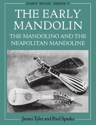 The Early Mandolin by Tyler, James