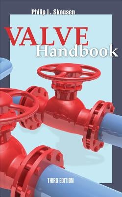 Valve Handbook 3rd Edition by Skousen, Philip