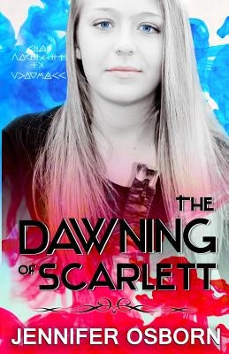The Dawning of Scarlett by Osborn, Jennifer