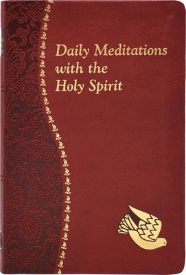 Daily Meditations with the Holy Spirit: Minute Meditations for Every Day Containing a Scripture, Reading, a Reflection, and a Prayer by Winkler, Jude