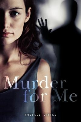 Murder for Me by Little, Russell