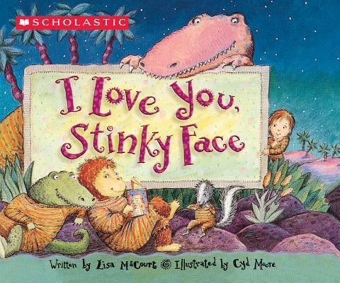 I Love You, Stinky Face by McCourt, Lisa