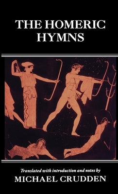 The Homeric Hymns by Crudden, Michael