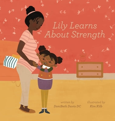 Lily Learns About Strength by Davis, Donibeth