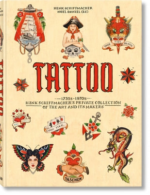 Tattoo. 1730s-1970s. Henk Schiffmacher's Private Collection by Schiffmacher, Henk