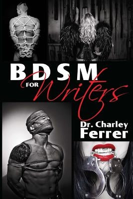 BDSM for Writers by Ferrer, Charley