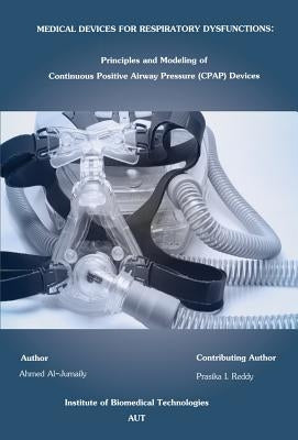 Medical Devices for Respiratory Dysfunction by Al-Jumaily, Ahmed