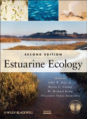 Estuarine Ecology 2e by Day Jr, John W.