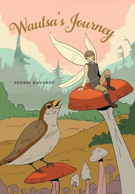Wautsa's Journey by Kennedy, Sherri
