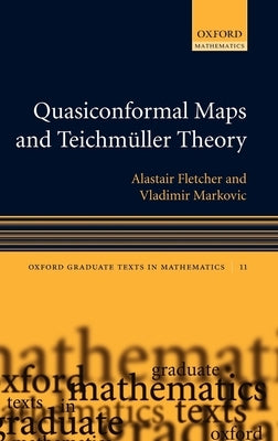 Quasiconformal Maps and Teichmüller Theory by Fletcher, Alastair