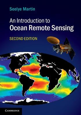 An Introduction to Ocean Remote Sensing by Martin, Seelye