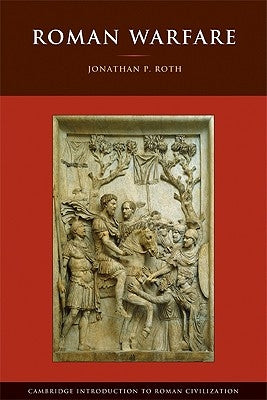 Roman Warfare by Roth, Jonathan P.