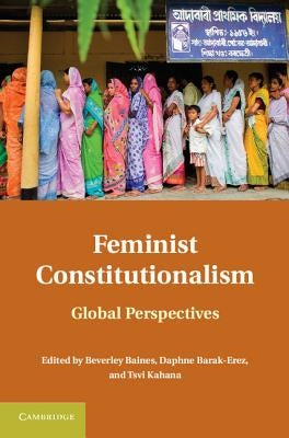 Feminist Constitutionalism by Baines, Beverley