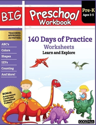 Big Preschool Workbook: Ages 2-5, 140+ Worksheets of PreK Learning Activities, Fun Homeschool Curriculum, Help Pre K Kids Math, Counting, Alph by Hub, Gogo