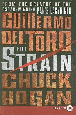 The Strain: Book One of the Strain Trilogy by del Toro, Guillermo