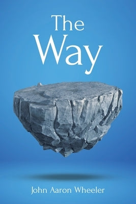 The Way by Wheeler, John Aaron