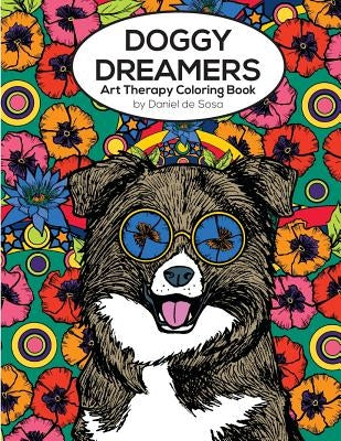 Doggy Dreamers: Art Therapy Coloring Book by De Sosa, Daniel