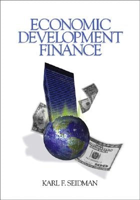 Economic Development Finance by Seidman, Karl F.