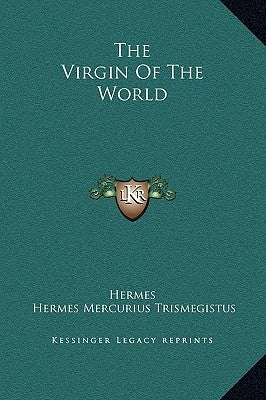 The Virgin of the World by Hermes