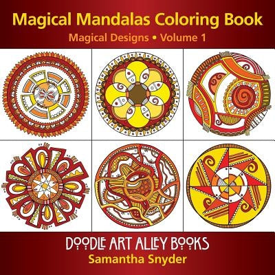 Magical Mandalas Coloring Book: Magical Designs by Snyder, Samantha