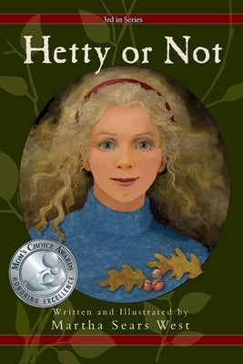 Hetty or Not: Third in Series by West, Martha Sears