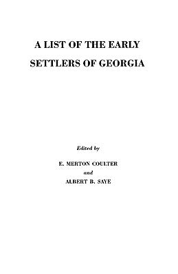 A List of the Early Settlers of Georgia by Coulter