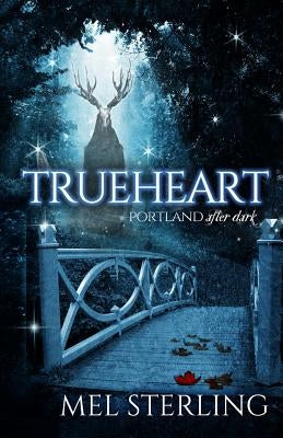 Trueheart by Sterling, Mel