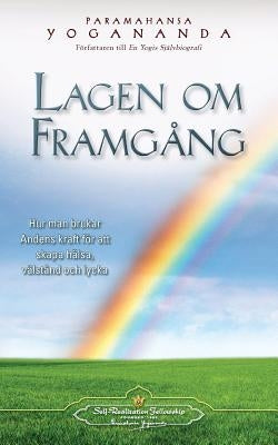 Lagen Om Framgang (the Law of Success Swedish) by Yogananda, Paramahansa