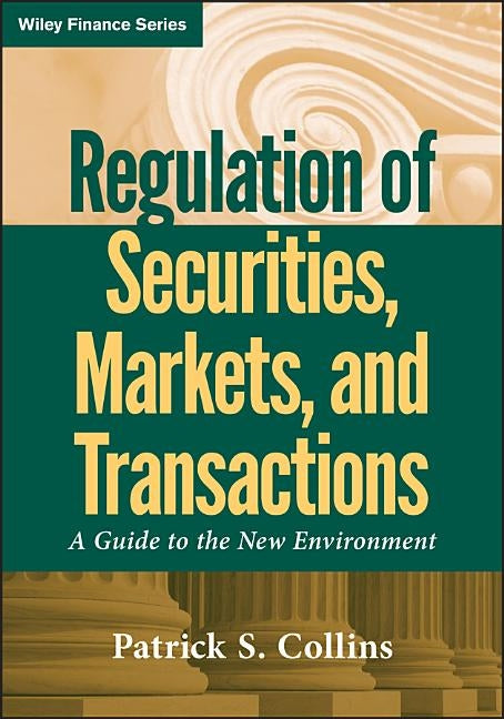 Regulation of Securities by Collins, Patrick S.