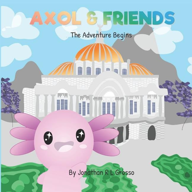 The Adventure Begins by Friends, Axol and