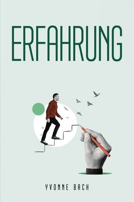 Erfahrung by Yvonne Bach