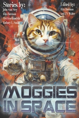 Moggies In Space by Smith, Rodney L.