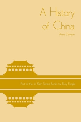A History of China by Davison, Anne