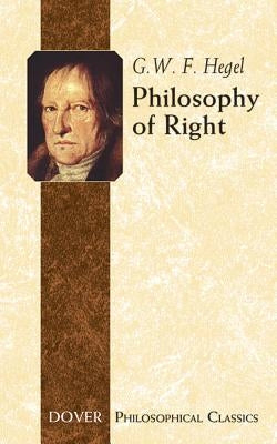 Philosophy of Right by Hegel, G. W. F.