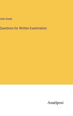 Questions for Written Examination by Swett, John