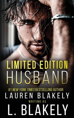 Limited Edition Husband: A Fake Marriage MM Standalone Sports Romance by Blakely, L.
