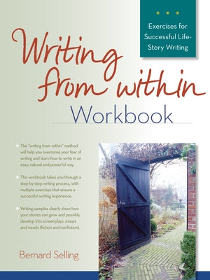 Writing from Within Workbook by Selling, Bernard