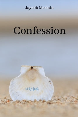 Confession by McClain, Jaycob