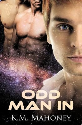 Odd Man in by Mahoney, Km