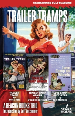 Trailer Tramps: Trailer Tramp / Trailer Camp Woman / Love Camp on Wheels: Trailer Tramp / Trailer Camp Woman / Love: Trailer Tramp / by Hitt, Orrie